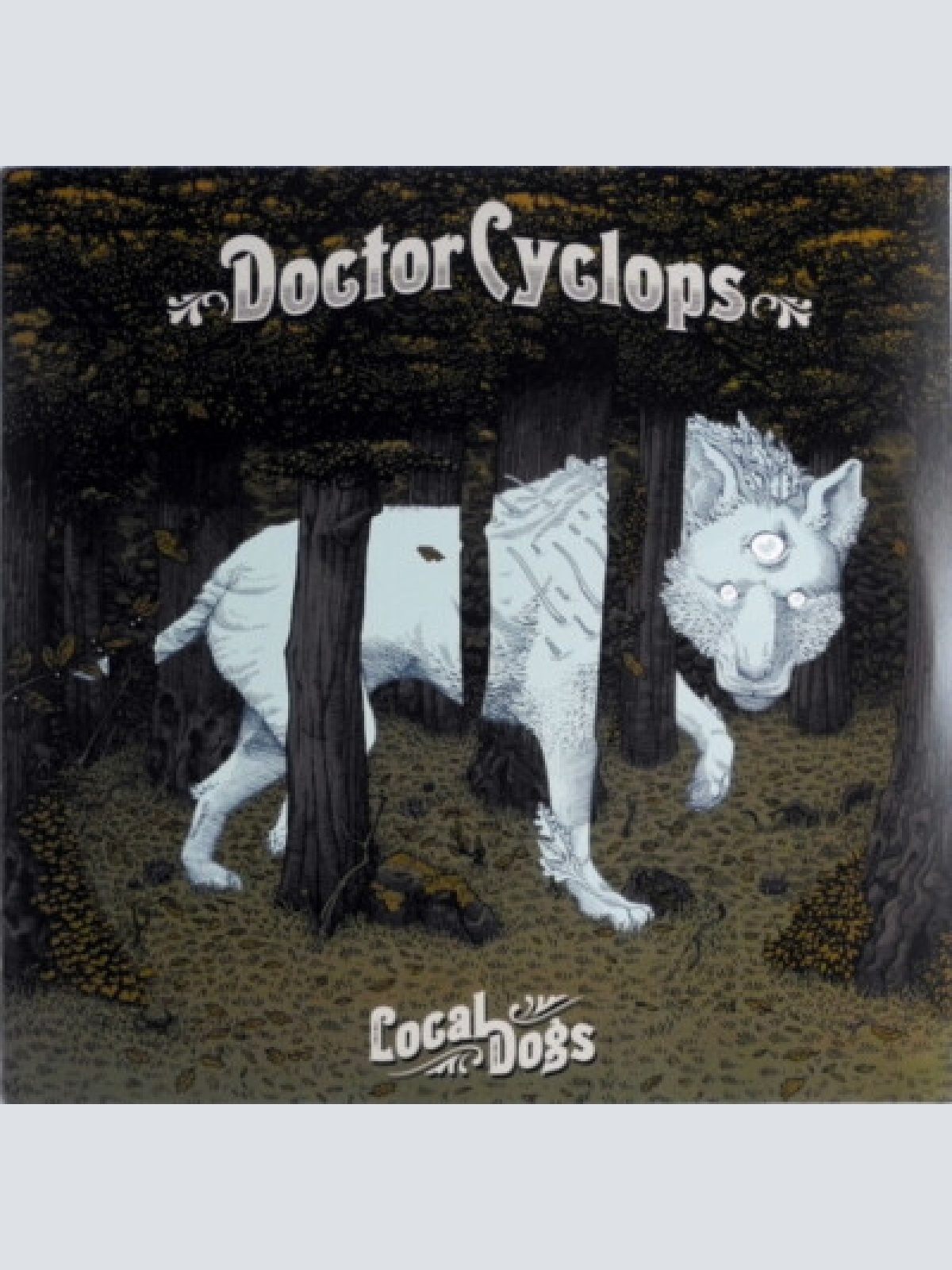 LP, Album Doctor Cyclops - Local Dogs