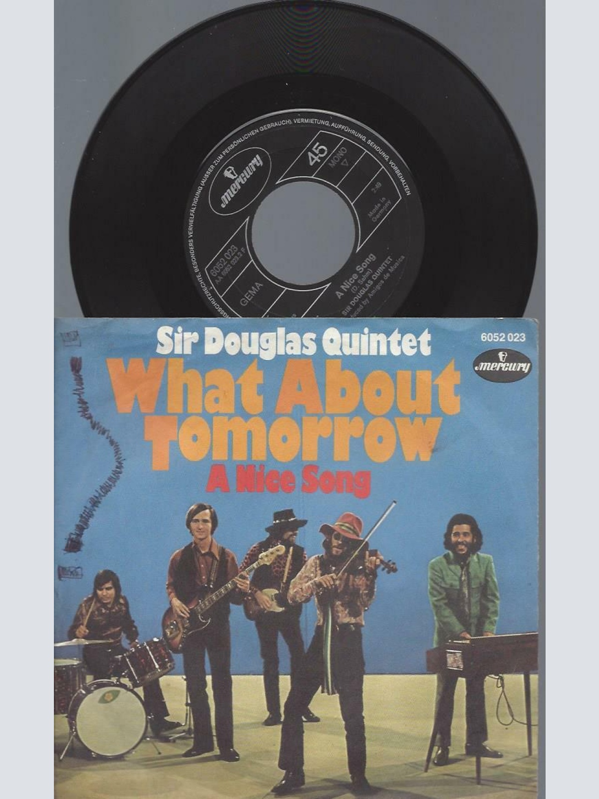 7"   Sir Douglas Quintet  What About Tomorrow