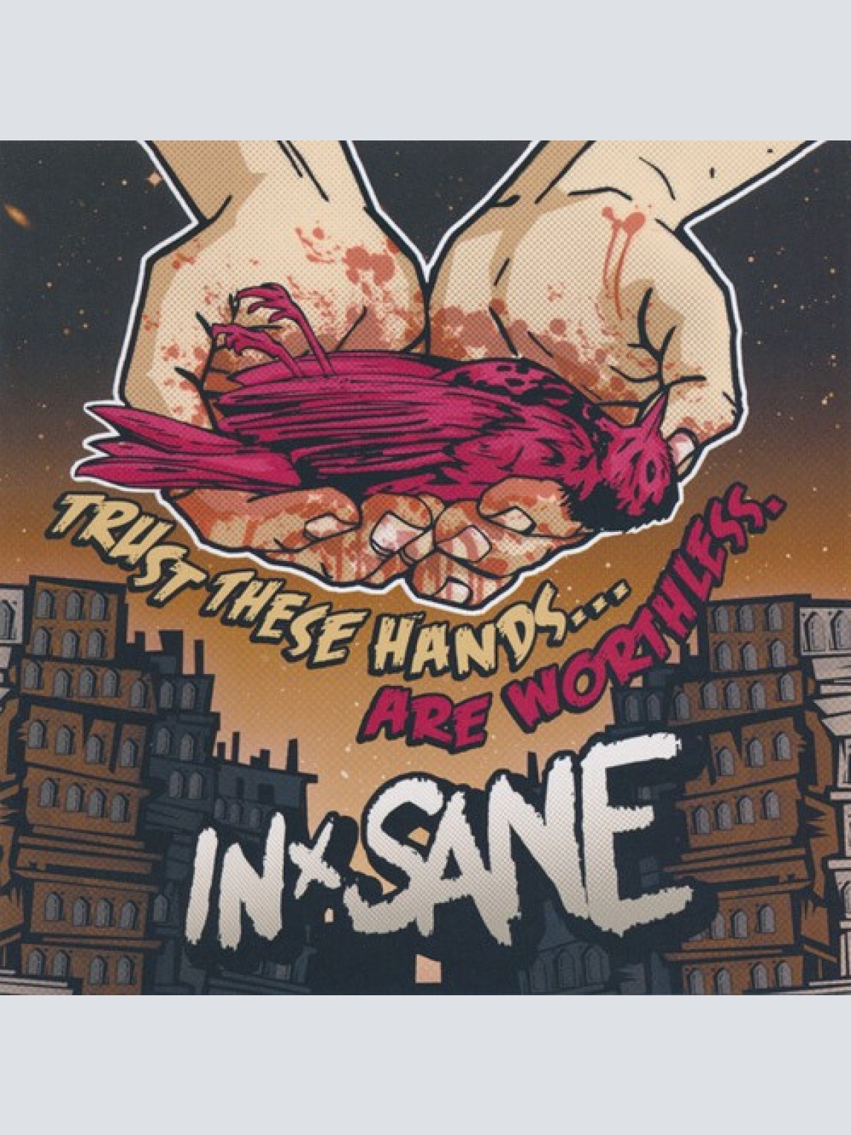 CD, Album In-Sane (2) - Trust These Hands... Are Worthless.