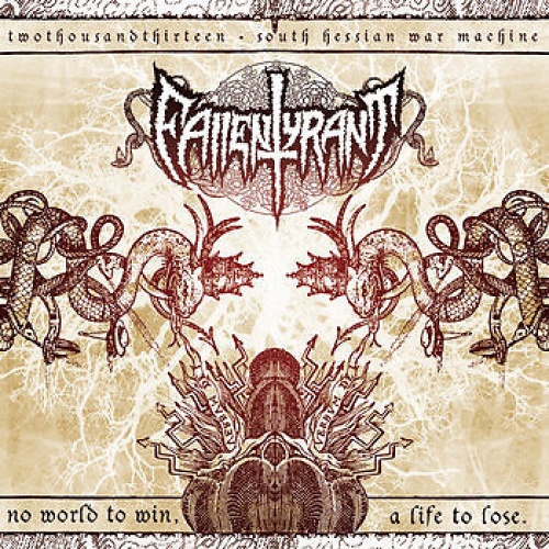 CD, Album Fallen Tyrant - No World To Win, A Life To Lose.