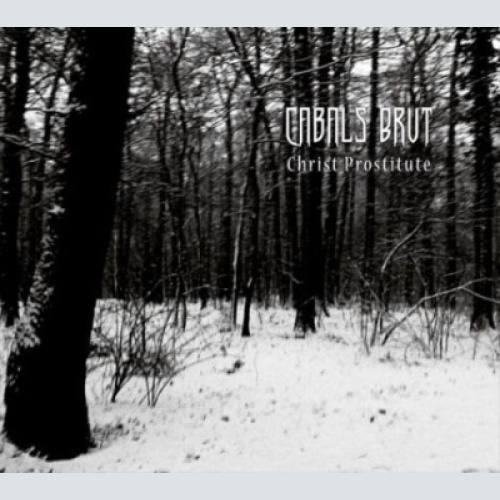 CD, Album Cabals Brut - Christ Prostitute