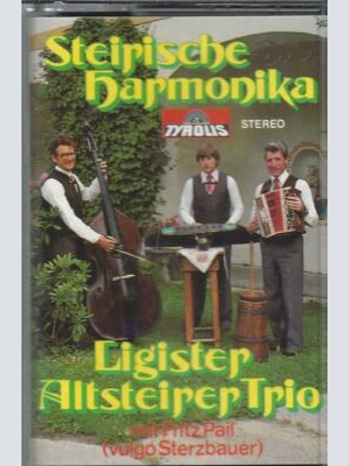 MC--Ligister Altstierer Trio --Steirische Harmonika