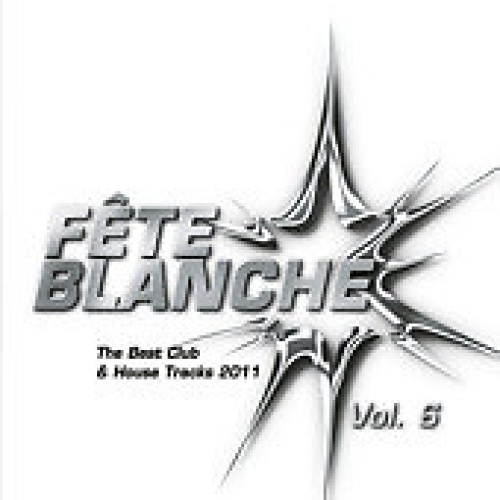 2xCD, Comp, Mixed Various - Fête Blanche Vol. 6
