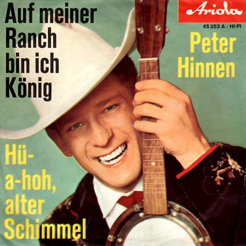 7", Single, Mono Peter Hinnen - Auf Meiner Ranch Bin Ich König