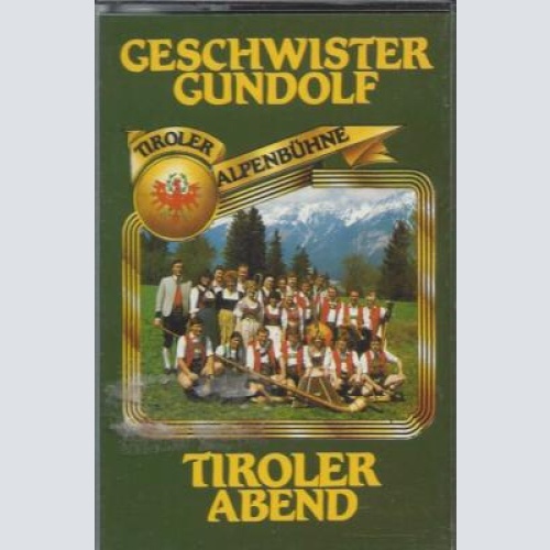 MC--Geschwister Gundolf --Tiroler Abend