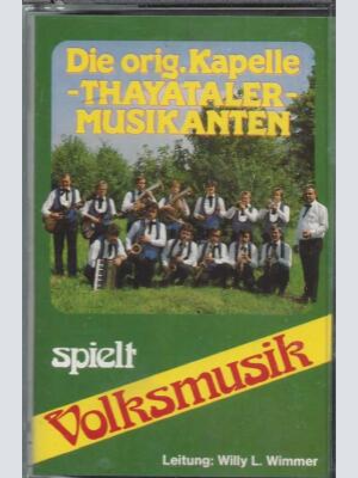 MC--Die Orig. Kapelle Thayataler Musikanten
