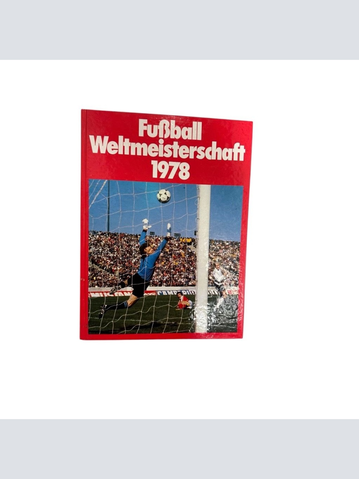 XI.Fußball-Weltmeisterschaft 1978 - mit der Sonderbeilage 3xÖsterreich von Hans