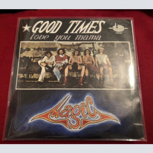 Magic (14) - Good Times / Love You Mama (7", Single)