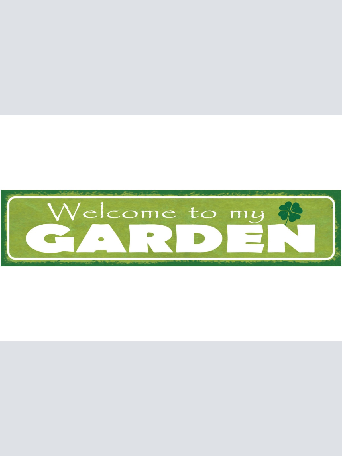 Schild Welcome To My Garden Willkommen Garten Pflanzen 46 x 10 Blech od. Holz