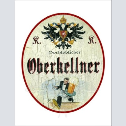 Kuk nostalgie holzschild - hochlöblicher oberkellner - bier ober th