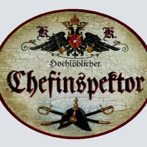 KuK Nostalgie Holzschild Hochlöblicher Chefinspektor Polizei Inspektor Schild