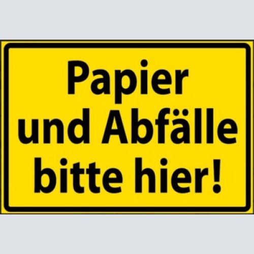Nostalgie schild papier und abfälle bitte hier 12x18/20x30/30x40 blech od.holz