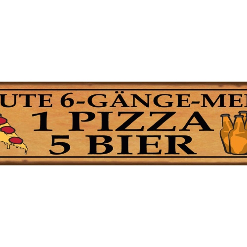 Schild 6 Gänge Menü Pizza Bier Alkohol Glas Restaurant Bar 46 x 10 Blech od.Holz