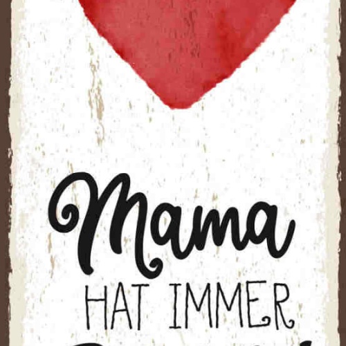 Schild Mama Hat Immer Recht Mutter Kinder Familie Eltern 27x10 Blech od.Holz