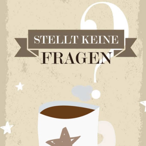 Schild Kaffee Stellt Keine Fragen Kaffee Versteht Café 27x10 Blech od.Holz