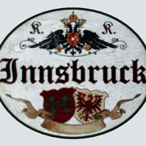 KuK Nostalgie Holzschild Innsbruck Tirol Stadt Schild