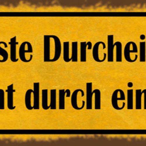 Schild Das Beste Durcheinander Entsteht Durch Einander Chaos 27x10 Blech od.Holz