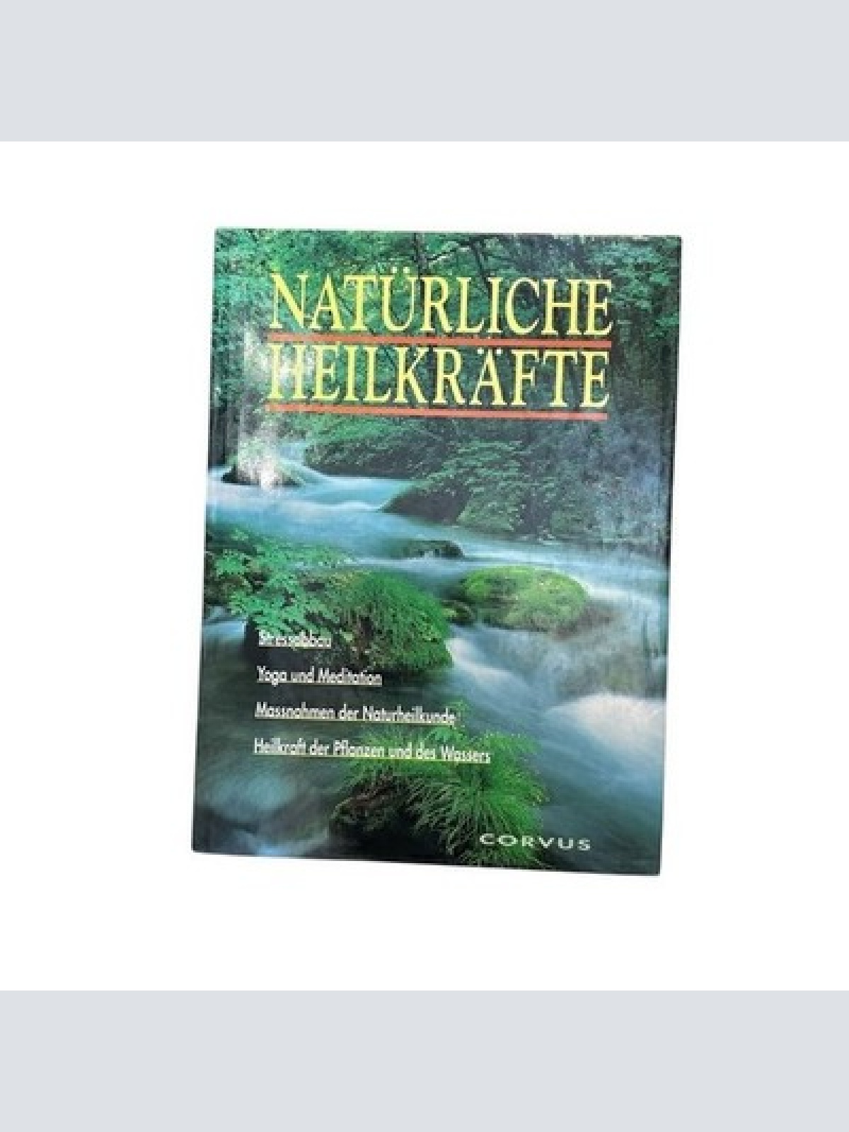 Natürliche Heilkräfte Stressabbau Yoga Pamminger, Kurt und rolf schenk Stühmer: