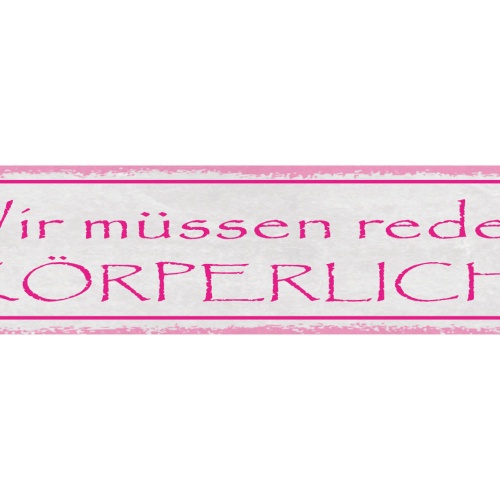 Schild Wir Müßen Reden Körperlich Diskussion Streit Kampf 46 x 10 Blech od. Holz