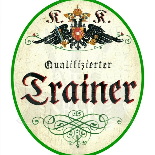 KuK Nostalgie Holzschild - Qualifizierter Trainer - Ornament TH
