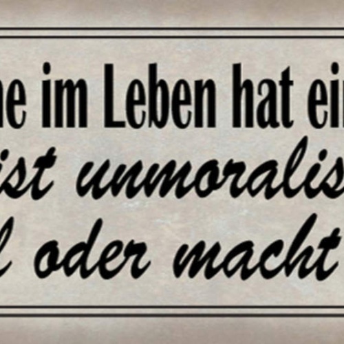 Schild Alles Schöne Leben Hat Einen Haken Unmoralisch Illegal Macht Dick 27x10