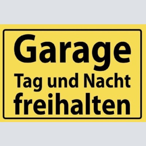Schild garage tag und nacht freihalten   12x18/20x30/30x40 blech oder holz