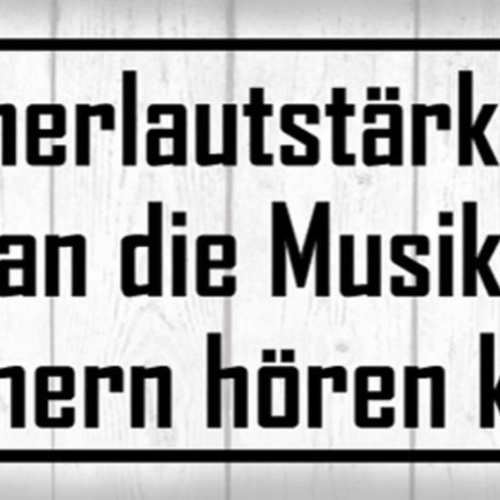 Schild Zimmer Lautstärke Ist Wenn Man Die Musik In Allen Zimmer Hören Kann 27x10
