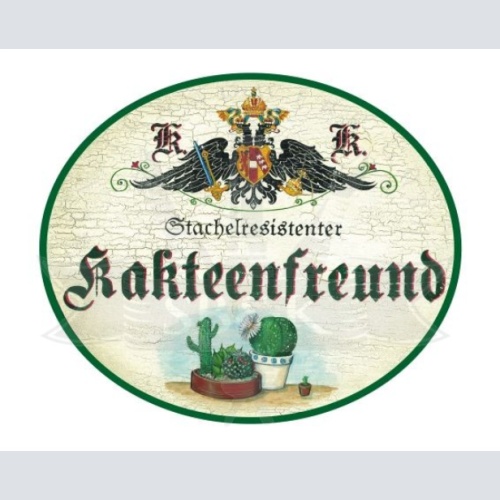 KuK Nostalgie Holzschild Stachelresistenter Kakteenfreund