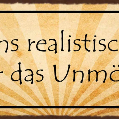 Schild Lass Uns Realistisch Sein Tun Wir Das Unmögliche 27x10 Blech od.Holz