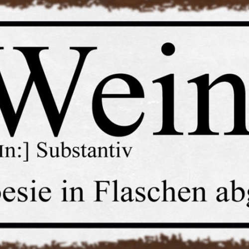 Schild Wein Poesie In Flaschen Abgefüllt Alkohol Glas 27x10 Blech od.Holz