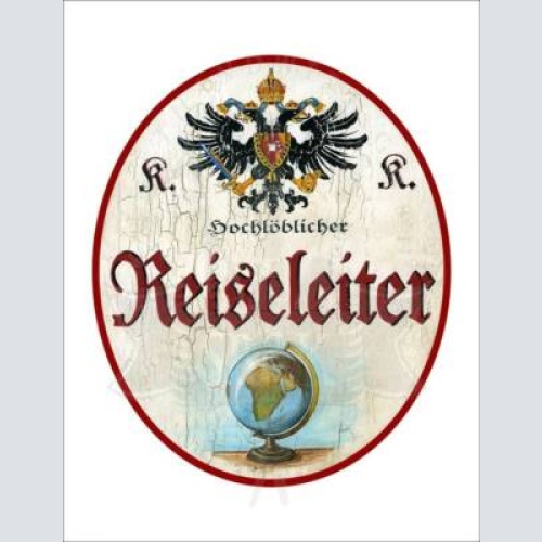 Kuk nostalgie holzschild - hochlöblicher reiseleiter - globus th