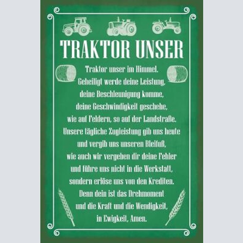 Schild traktor unser gebet bauernhof fahrer 12x18 / 20x30 / 30x40 blech od. holz