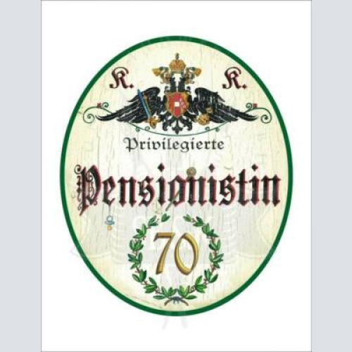 Kuk nostalgie holzschild - privilegierte pensionistin 70 th