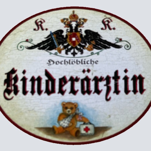 KuK Nostalgie Holzschild Hochlöbliche Kinderärztin Kind Hausärztin Schild