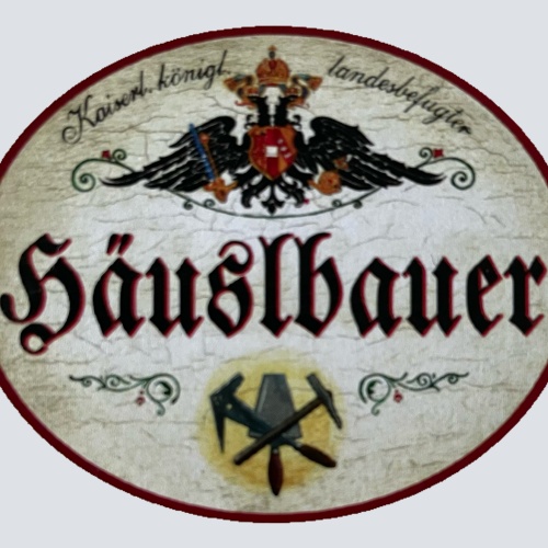 KuK Nostalgie Holzschild Landesbefugter Häuslbauer Haus Eigenheim Bauen Schild