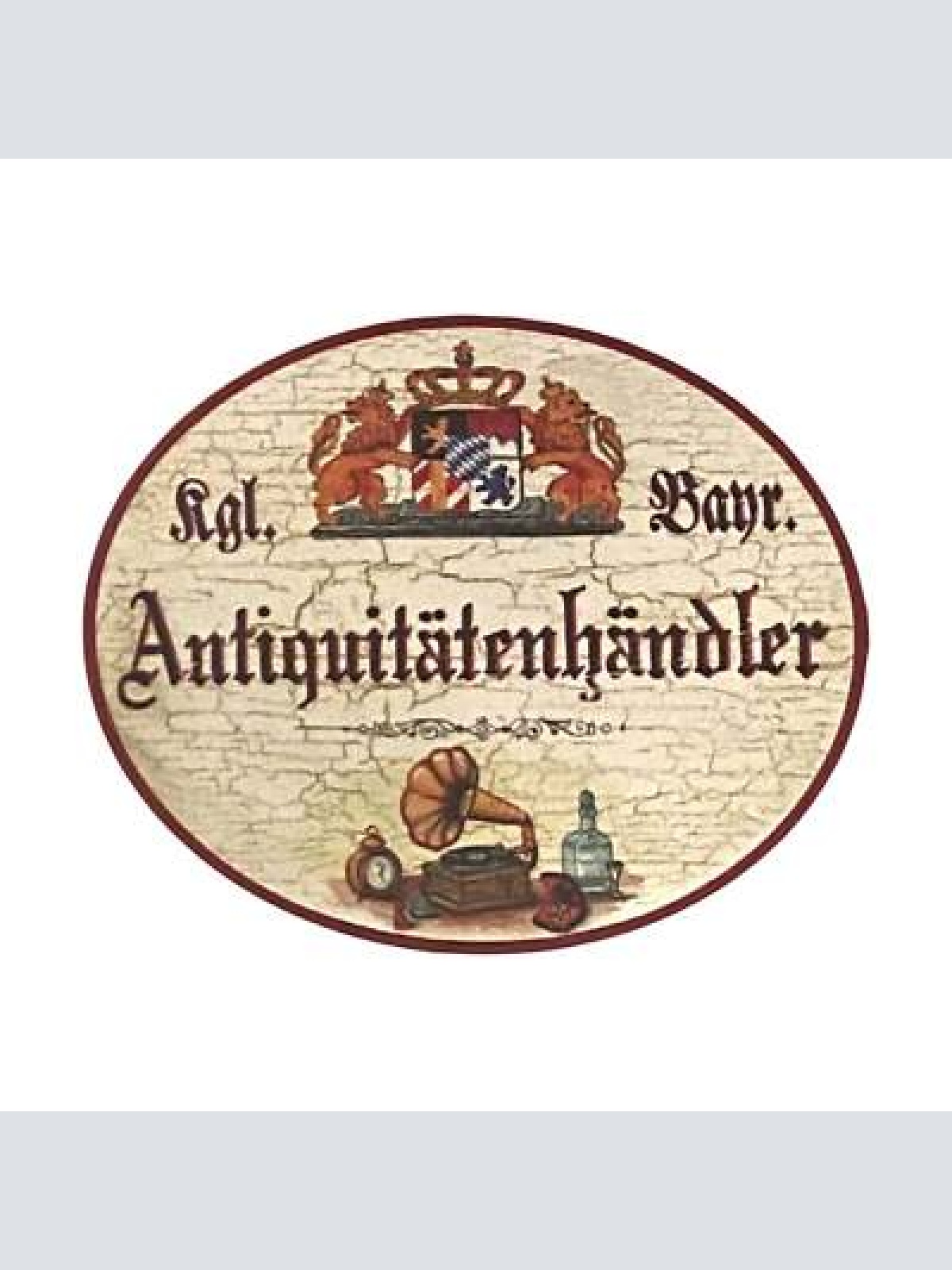 Nostalgie Holzschild Bayern königlich bayerischer Antiquitätenhändler Schild