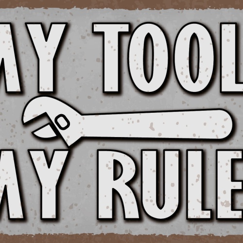 Schild My Tools Rules Werkzeuge Heimwerken 12x18 / 20x30 / 30x40 Blech od. Holz