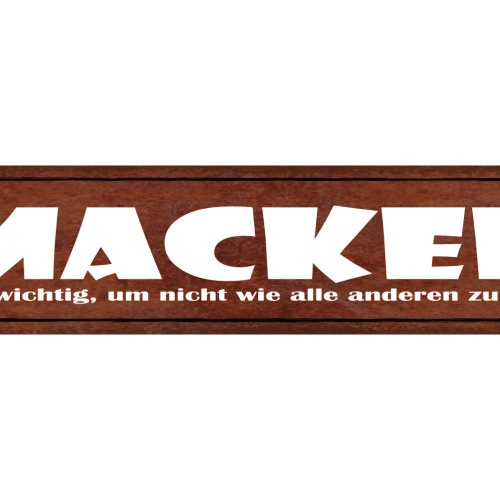 Schild Macken Sind Wichtig Um Nicht Wie Alle Anderen Zu Sein Einzigartig 46 x 10