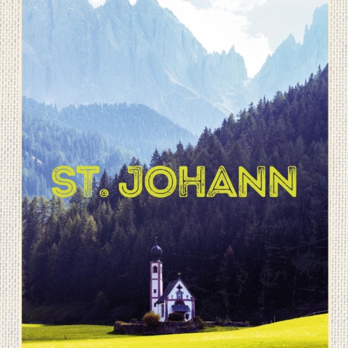 Schild Kirche St. Johann Südtirol Italien Ranui 12x18 20x30 30x40 Blech/Holz