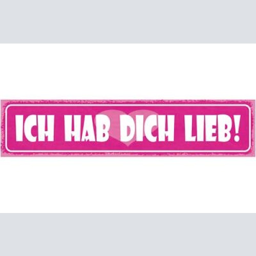 Schild ich hab dich lieb liebe beziehung ehe mann frau 46 x 10 blech od. holz