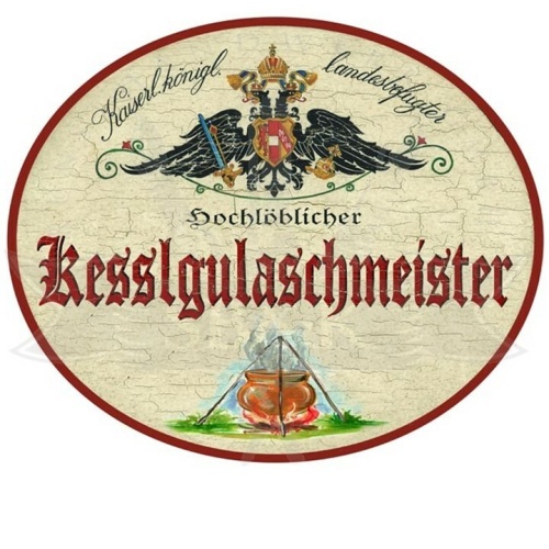 KuK Nostalgie Holzschild "Kesselgulaschmeister"