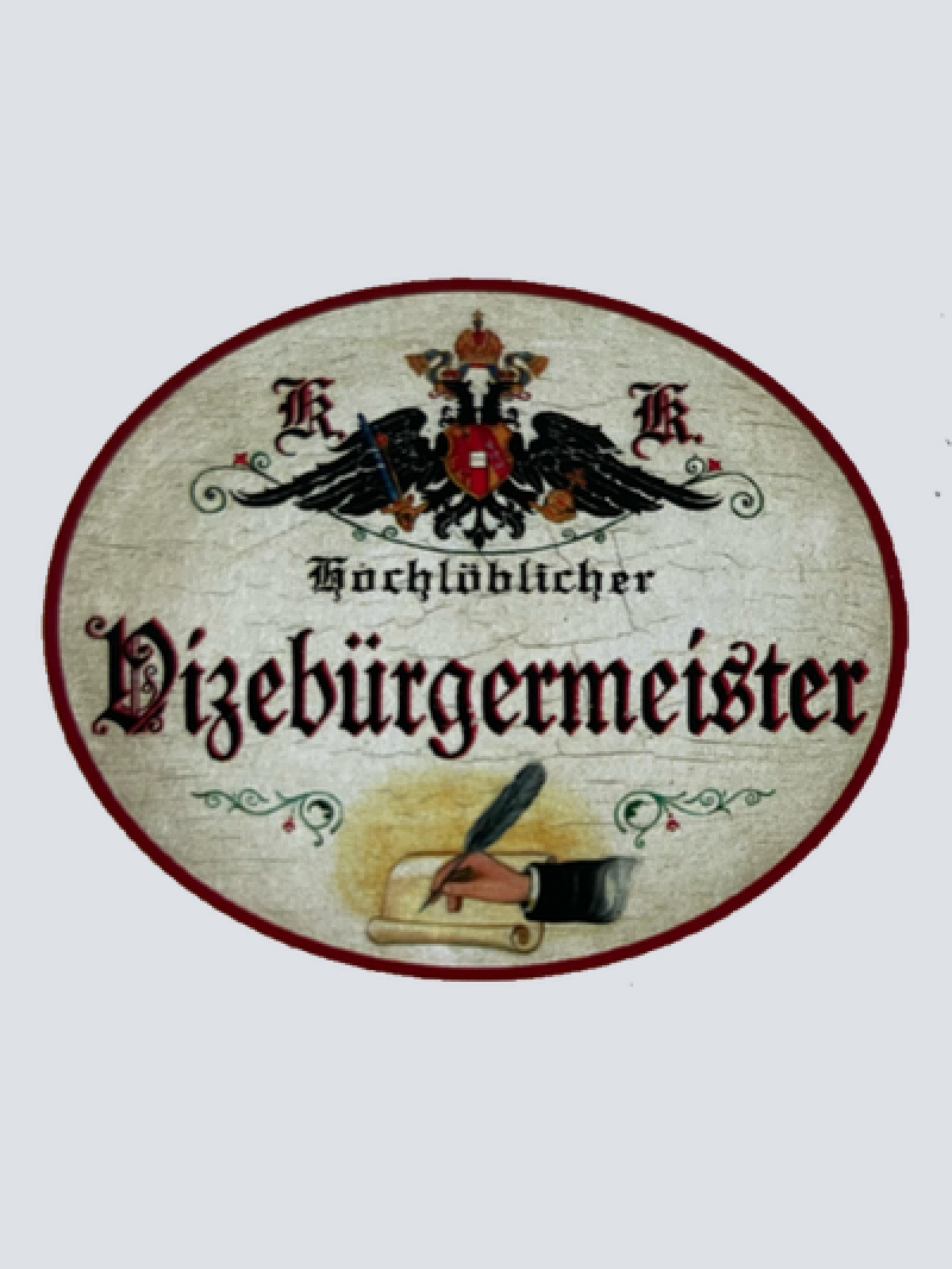 KuK Nostalgie Holzschild Hochlöblicher Vizebürgermeister Stellvertreter Schild