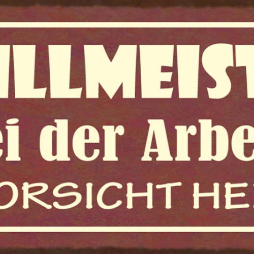 Schild Grill Meister Bei Der Arbeit Vorsicht Heiß Grillen 27x10 Blech od.Holz