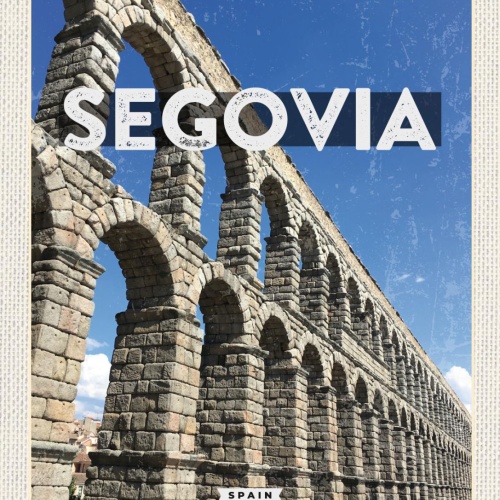 Schild Segovia Spain Spanien Aquädukt 12x18 20x30 30x40 Blech od. Holz