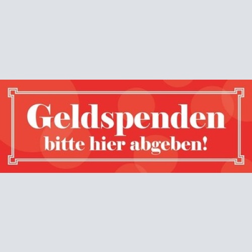 Schild geld spenden bitte hier abgeben schenken spende 27 x 10 blech od. holz