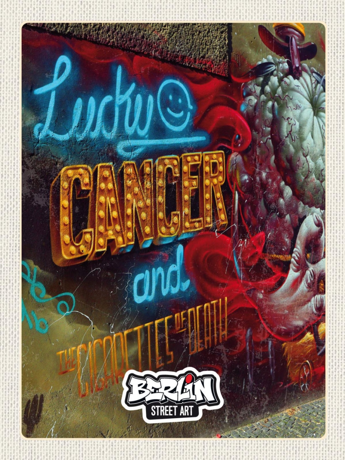 Schild Berlin Street Art Graffiti Lucky Cancer D 12x18 20x30 30x40 Blech/Holz