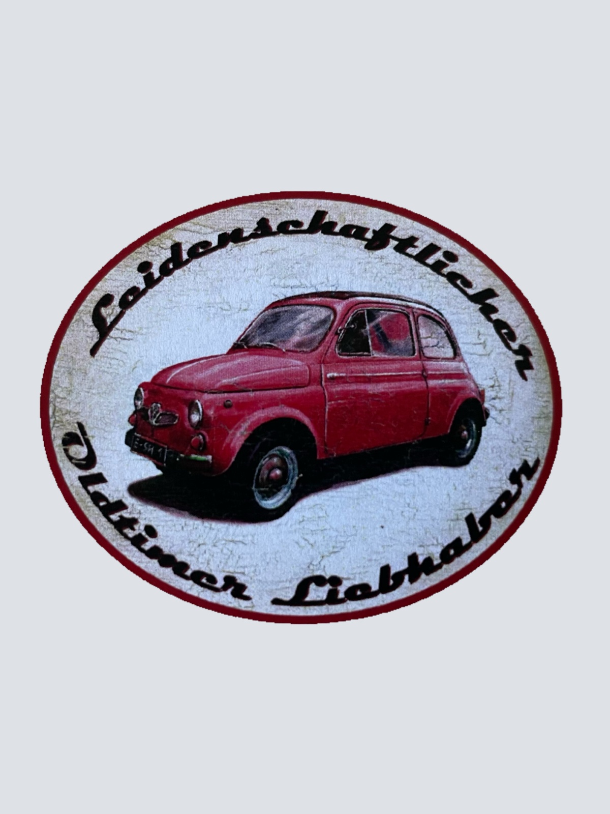 Nostalgie Holzschild Leidenschaftlicher Oldtimer Liebhaber Fiat 500 Schild