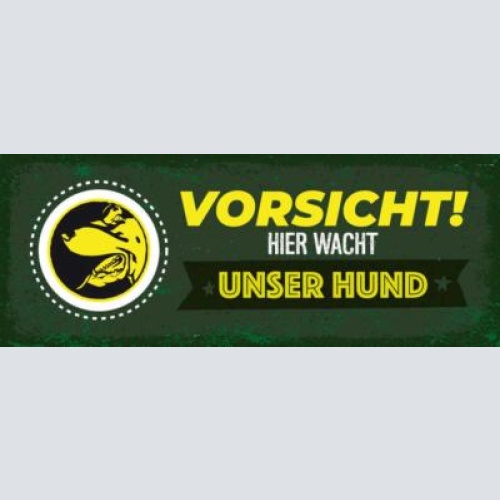 Schild vorsicht hier wacht unser hund wachhund achtung 27x10 blech od.holz