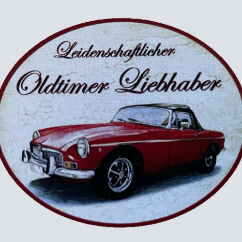 Nostalgie Holzschild Leidenschaftlicher Oldtimer Liebhaber MG Schild