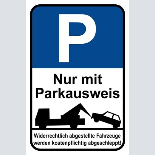 Schild parkplatz nur mit parkausweis parken 12x18 / 20x30 / 30x40 blech od. holz